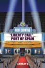 Liberty Call... Port of Spain - eBook