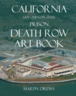 California San Quentin State Prison Death Row Art Book - eBook
