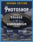 Adobe Photoshop, 2nd Edition : A Complete Course and Compendium of Features - eBook