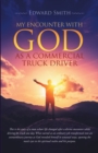My Encounter With God As A Commercial Truck Driver - eBook