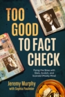 Too Good to Fact Check: Flying the Skies with Stars, Scotch, and Scandal (Mostly Mine) - eBook