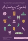 Archaeology of Symbols : ICAS I: Proceedings of the First International Conference on the Archaeology of Symbols - eBook