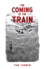 The Coming of the Train - eBook