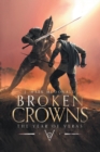 Broken Crowns : The Year of Veras Book 4 - eBook