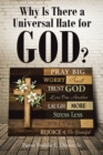 Why Is There a Universal Hate for God? - eBook