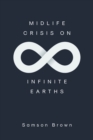 Midlife Crisis on Infinite Earths - eBook