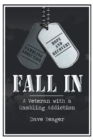 Fall In : A Veteran with a Gambling Addiction - eBook