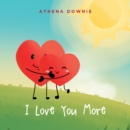 I Love You More - eBook
