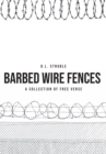 Barb Wire Fences : A Collection of Free Verse - eBook