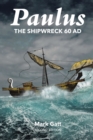 Paulus : The Shipwreck AD 60: Second Edition - eBook