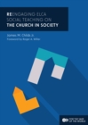 ReEngaging ELCA Social Teaching on The Church in Society - eBook