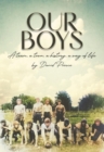 Our Boys : a team , a town , a history, a way of life - eBook