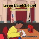 Leroy Liked School : A Biography of a Chief Justice - eBook