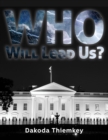 Who Will Lead Us? - eBook