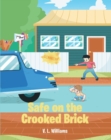 Safe on the Crooked Brick - eBook