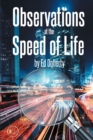 Observations at the Speed of Life - eBook