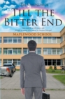 Till the Bitter End - eBook
