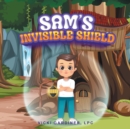 Sam's Invisible Shield - eBook