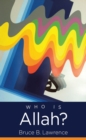 Who Is Allah? - eBook