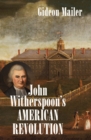John Witherspoon's American Revolution - eBook