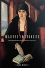 Mujeres en transito : Viaje, identidad y escritura en Sudamerica (1830-1910) - eBook
