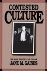Contested Culture : The Image, the Voice, and the Law - eBook