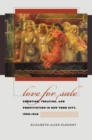 Love for Sale : Courting, Treating, and Prostitution in New York City, 1900-1945 - eBook
