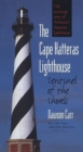 The Cape Hatteras Lighthouse : Sentinel of the Shoals - eBook