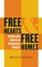Free Hearts and Free Homes : Gender and American Antislavery Politics - eBook