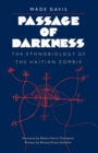 Passage of Darkness : The Ethnobiology of the Haitian Zombie - eBook