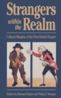 Strangers Within the Realm : Cultural Margins of the First British Empire - eBook