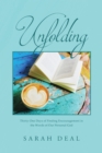 Unfolding : Thirty-One Days of Finding Encouragement in the Words of Our Personal God - eBook