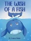 The Wish Of A Fish - eBook