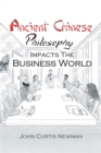 ANCIENT CHINESE PHILOSOPHY IMPACTS THE BUSINESS WORLD - eBook