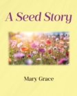 A Seed Story - eBook