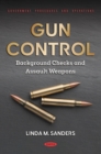 Gun Control: Background Checks and Assault Weapons - eBook