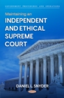 Maintaining an Independent and Ethical Supreme Court - eBook