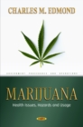 Marijuana: Health Issues, Hazards and Usage - eBook