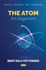The Atom - An Organism - eBook