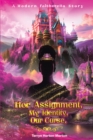 Her Assignment, My Identity, Our Curse, - eBook