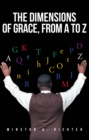 The Dimensions of Grace, From A To Z - eBook