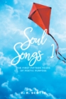 Soul Songs 1 : The First Fifteen Years of Poetic Purpose - eBook