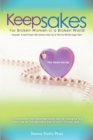 Keepsakes : The Heart Series: For Broken Women in a Broken World - eBook