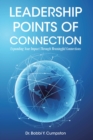 Leadership Points Of Connection : Expanding Your Impact Through Meaningful Connections - eBook