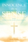 Innocence in a Sense : Volume 1 - eBook
