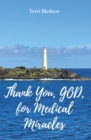 Thank You, God, For Medical Miracles - eBook