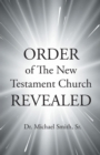 ORDER of The New Testament Church REVEALED - eBook