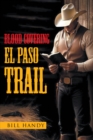 Blood Covering El Paso Trail - eBook