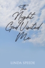 The Night God Visited Me - eBook