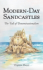 Modern-Day Sandcastles : The Fall of Denominationalism - eBook